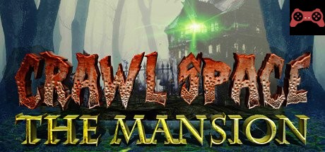 Crawl Space: The Mansion System Requirements