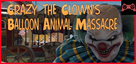 Crazy The Clown's Balloon Animal Massacre System Requirements