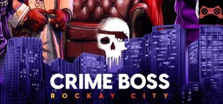 Crime Boss: Rockay City System Requirements