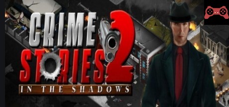 Crime Stories 2: In the Shadows System Requirements