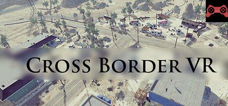 Cross Border VR System Requirements