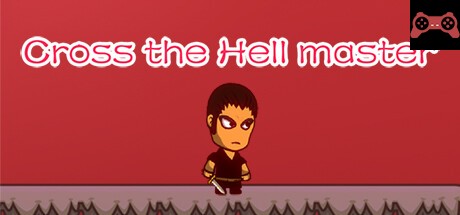Cross the Hell master System Requirements