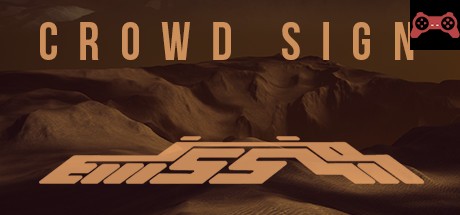 Crowd Sign: Emission System Requirements