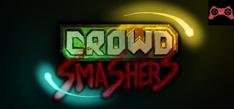Crowd Smashers System Requirements
