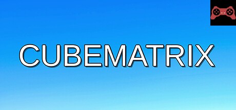 CUBEMATRIX System Requirements