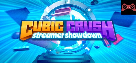 Cubic Crush Streamer Showdown System Requirements
