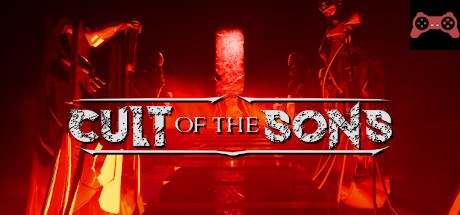 Cult of the Sons System Requirements
