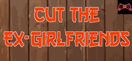 Cut The Ex-Girlfriends System Requirements