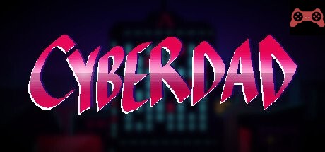 CYBERDAD System Requirements