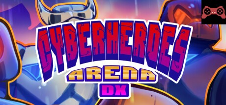 CyberHeroes Arena DX System Requirements
