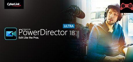 CyberLink PowerDirector 18 Ultra - Video editing, Video editor, making videos System Requirements