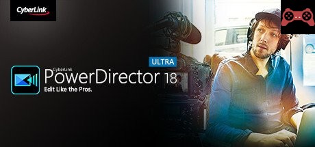 CyberLink PowerDirector 18 Ultra - Video editing, Video editor, making videos System Requirements