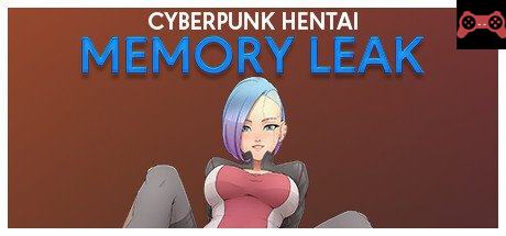 Cyberpunk hentai: Memory leak System Requirements