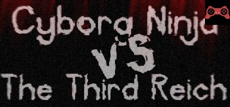 Cyborg Ninja vs. The Third Reich System Requirements