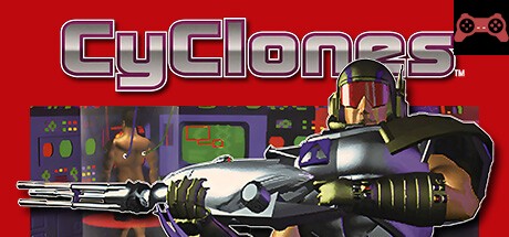 CyClones System Requirements