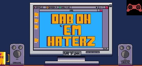 Dab on 'em Haterz System Requirements