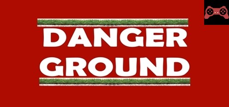 Dangerous Ground System Requirements