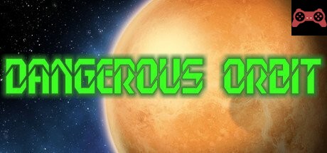 Dangerous Orbit System Requirements