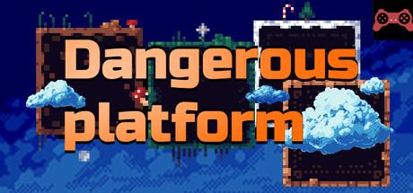 Dangerous platform System Requirements