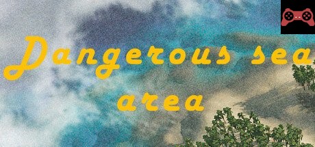 Dangerous sea area System Requirements