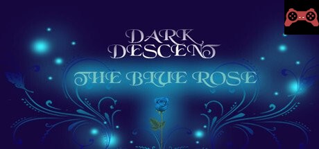 Dark Descent: The Blue Rose System Requirements