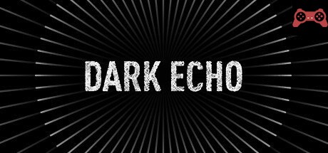 Dark Echo System Requirements