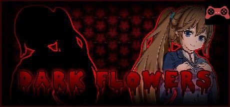 Dark Flowers(黯然之花) System Requirements