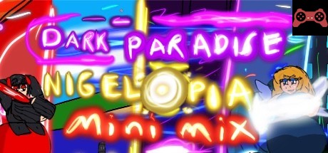 Dark Paradise Nigelopia: Mini Mix System Requirements