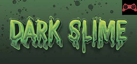 Dark Slime System Requirements
