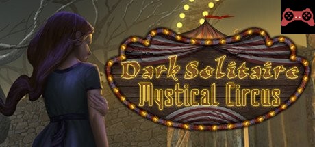 Dark Solitaire. Mystical Circus System Requirements