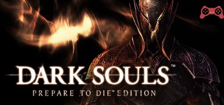 DARK SOULS: Prepare To Die Edition System Requirements