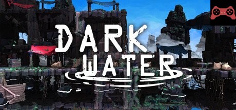 DARK WATER System Requirements