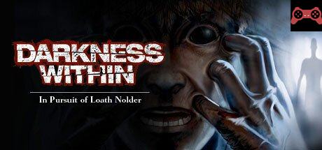 Darkness Within 1: In Pursuit of Loath Nolder System Requirements