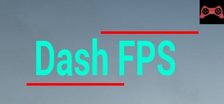 Dash FPS System Requirements