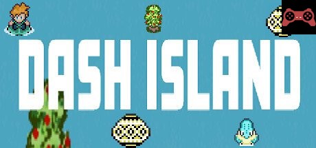 Dash Island System Requirements