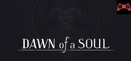Dawn of a Soul System Requirements