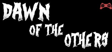 Dawn of the Others System Requirements