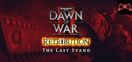 Dawn of War II: Retribution – The Last Stand System Requirements