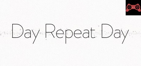 Day Repeat Day System Requirements