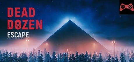 DEAD DOZEN Escape System Requirements