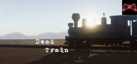 DEAD TRAIN System Requirements