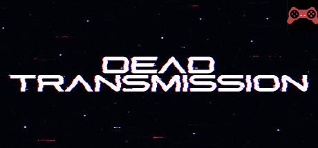 Dead Transmission System Requirements