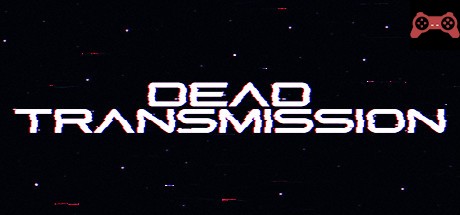 Dead Transmission System Requirements