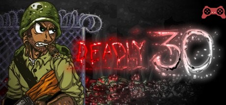 Deadly 30 System Requirements