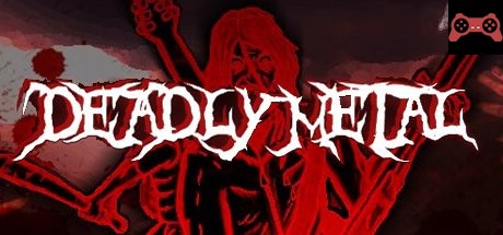 Deadly Metal System Requirements
