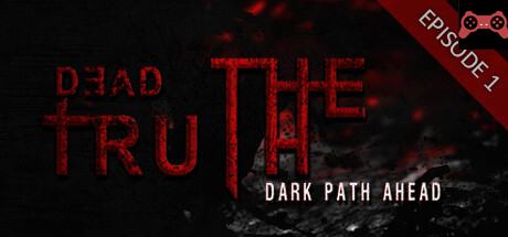 DeadTruth: The Dark Path Ahead System Requirements