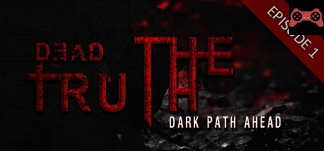 DeadTruth: The Dark Path Ahead System Requirements