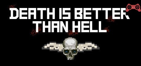 Death is better than Hell System Requirements