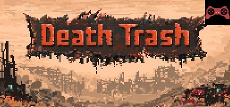 Death Trash System Requirements