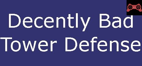 Decently Bad Tower Defense System Requirements